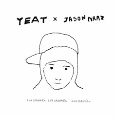 YEAT - OUTSIDE x JASON MRAZ - I'M YOURS (wes10b mix)