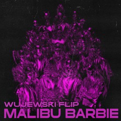 Malibu Barbie (wujewski flip)