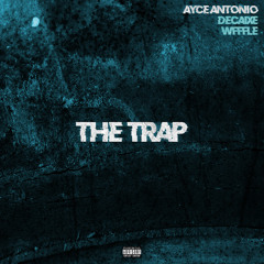 The Trap (feat. Wfffle & Decaixe)(Prod. Wayv)