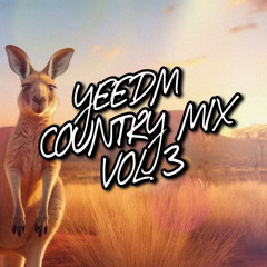 YEEDM Country Mix Vol. 3