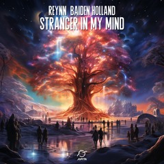 Reynn - Stranger In My Mind (feat. Baiden Holland)