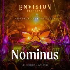Nominus | Live Set at Envision Festival 2024 | Luna Stage