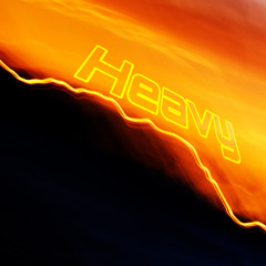 Heavy (Ft. Phlox)