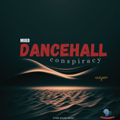 CONSPIRACY DANCEHALL MIXED (31/10/24)