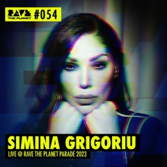 Simina Grigoriu @ RTP DJ Podcast #054 (recorded live at Rave The Planet Parade 2023)