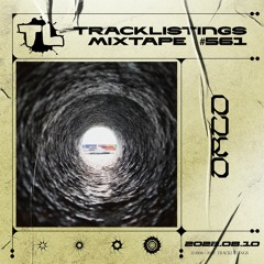 Tracklistings Mixtape #561 (2022.08.10) : Orco