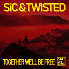 Together We'll Be Free (SiC Breaks Edit)