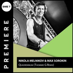 PREMIERE : Nikola Melnikov & Max Sorokin - Quadrennium (Thommie G Remix) [RADI MIRA I LUBVI]
