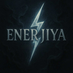 ENERJIYA (Now On Spotify)