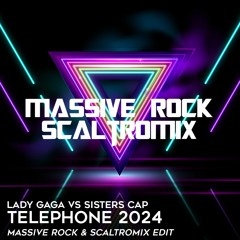📞 Lady Gaga Vs Sisters Cap - Telephone 2024 (Massive Rock & Scaltromix Edit) 📞