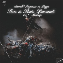 Axwell/\Ingrosso vs Lazza - Sun is Buio Davanti (MdA Festival Edit) [FILTRED FOR COPYRIGHT]]