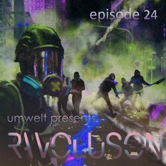 Umwelt presents Ravoluson / Episode 24