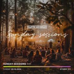 Sunday Sessions #023 by Martin Michniak