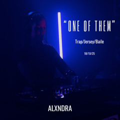 "ONE OF THEM" Baile/Jersey/Trap