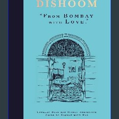 Read$$ 📕 Dishoom: The first ever cookbook from the much-loved Indian restaurant Full Pages
