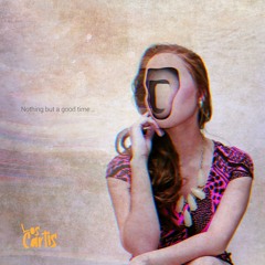 Los Cartis - Nothing But A Good Time
