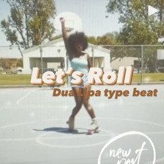 Let’s Roll 🥳 • Dua Lipa Type Beat