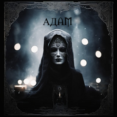 АДAM - THE ASTRAL CURSE