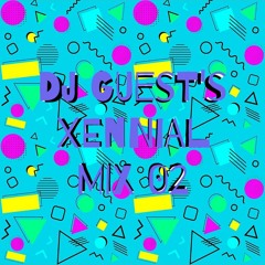 DJ Guest - Xennial Mix 02
