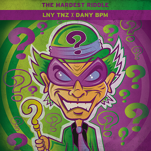 LNY TNZ x Dany BPM - The Hardest Riddle *FREE DOWNLOAD*