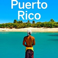 [READ] [PDF EBOOK EPUB KINDLE] Lonely Planet Puerto Rico (Travel Guide) by  Liza Prado &  Luke Water