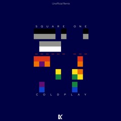 Coldplay - Square One (K10398 Remix)