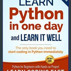 #^Ebook 📖 Python (2nd Edition): Learn Python in One Day and Learn It Well. Python for Beginners wi