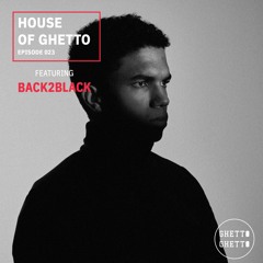 House of Ghetto - Back2Black (022)