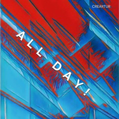 All Day - ELECTRO STEP BREAK BEAT DANCE SOUNDTRACK 2025 PROD&MIXEDBYCREARTUR