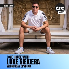 Love House  With Luke Siekiera 009