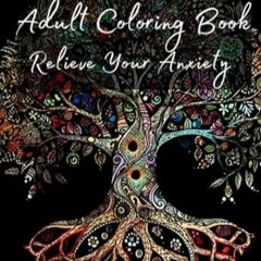 EPUB & PDF Adult Coloring Book Relieve Your Anxiety