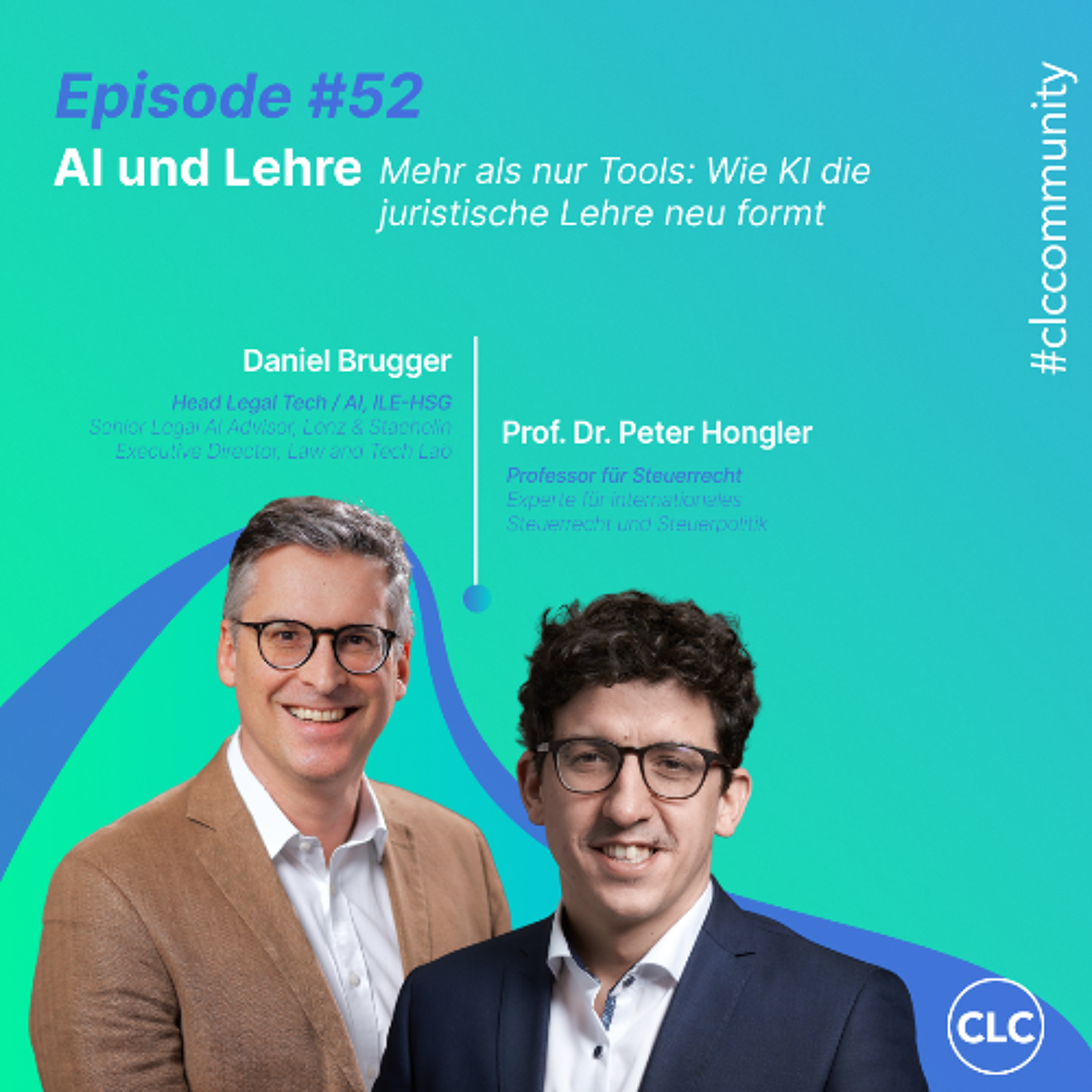 Episode #52: AI und Lehre – Mehr als nur Tools: Wie KI die juristische Lehre neu formt episode artwork