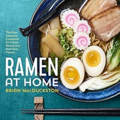 DOWNLOAD EBOOK 💛 Ramen at Home: The Easy Japanese Cookbook for Classic Ramen and Bol