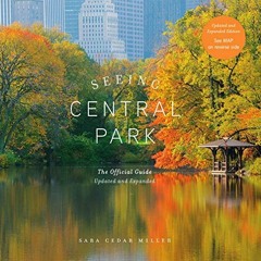 download PDF 📒 Seeing Central Park (Updated Edition) by  Sara Cedar Miller KINDLE PD
