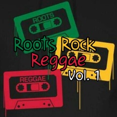 Roots Rock Reggae Vol. 1 Mix
