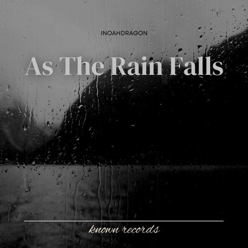 As The Rain Falls