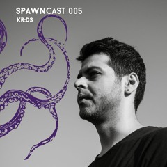 SPAWNcast 005 - KR:DS