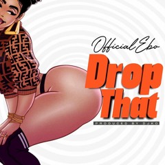 Drop That (Prod By DjKO)