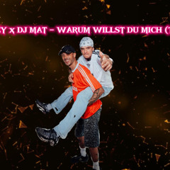 CHRISSYJEEY X DJ MAT - WARUM WILLST DU MICH (Trance Edit)