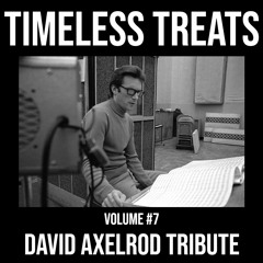 BeatPete - Timeless Treats - Volume #7 - David Axelrod Tribute - Vinyl Mix