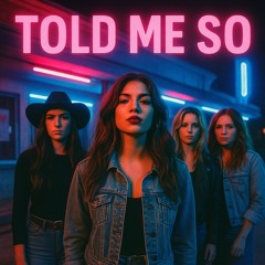 Told me so Folk Version
