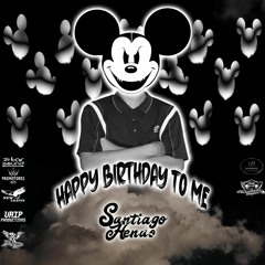 HAPPY BIRTHDAY TO ME