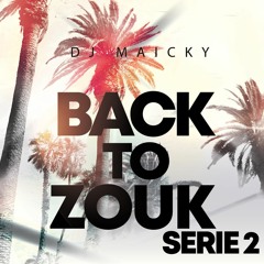 Back To Zouk #Serie 2