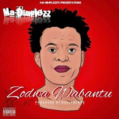 Zodwa Wabantu (produced by Grenade Bullybeats