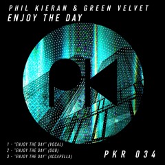 Phil Kieran & Green Velvet - "Enjoy The Day" (Dub)