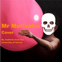 Mr Motivator (IDLES Cover)
