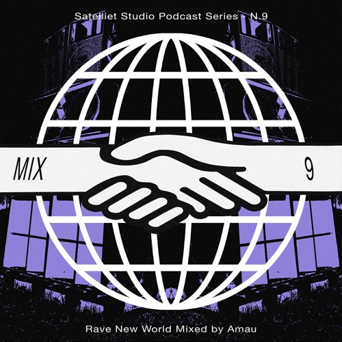 Amau (Kermesse World) - Rave New World #9