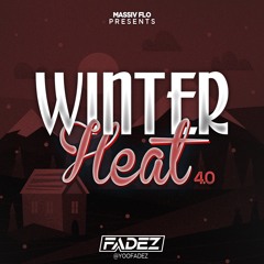 Winter Heat 4.0 #WINTERHEAT4 @YOOFADEZ