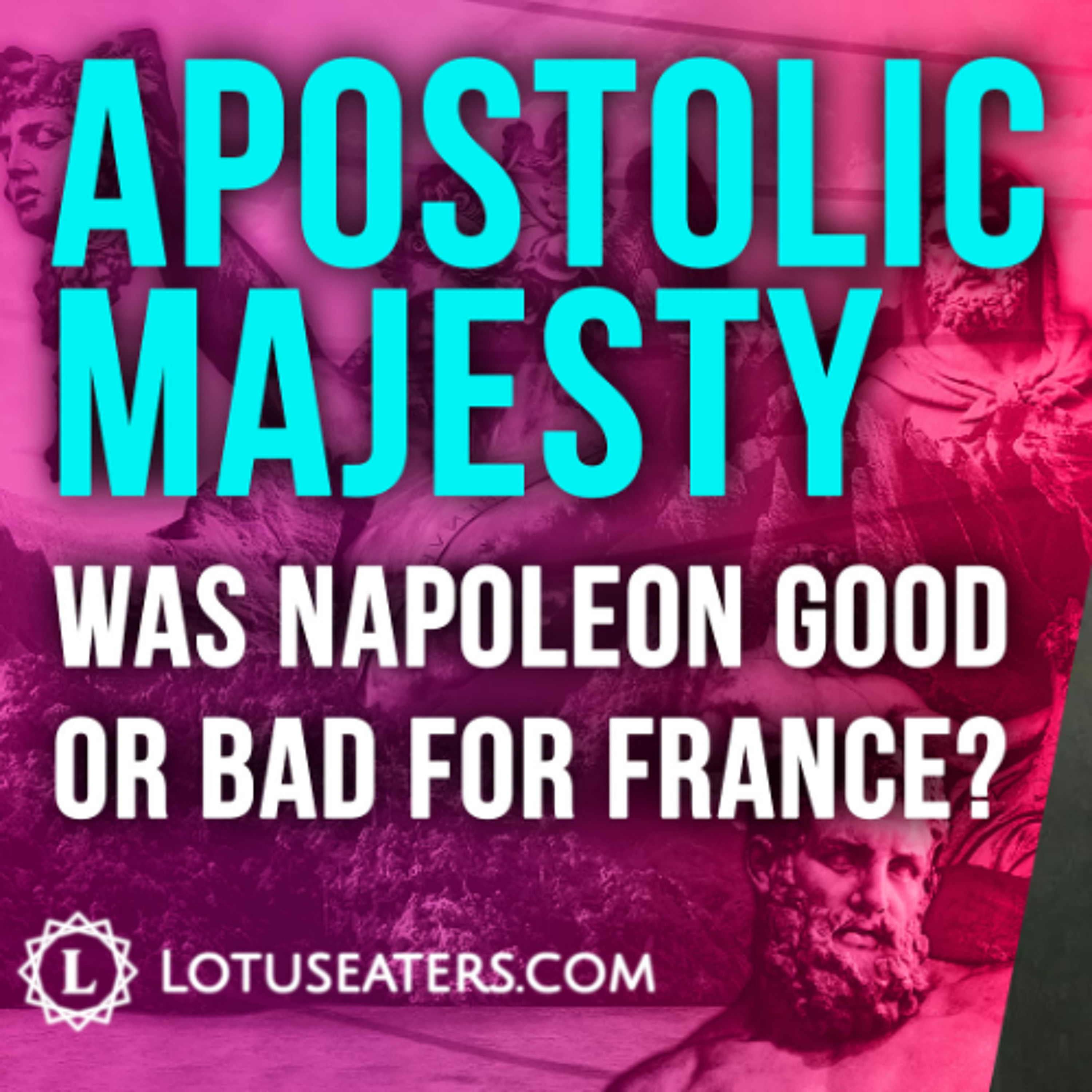 Was Napoleon Good for France?