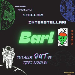 Barl!